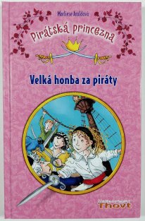 Pirátská princezna - Velká honba za piráty