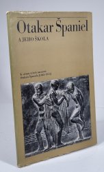 Otakar Španiel a jeho škola - K stému výročí narození 