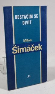 Nestačím se divit