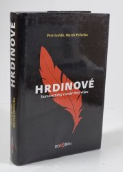 Hrdinové - humoristický román bez vtipu