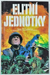 Elitní jednotky - Skutečné příběhy světových přepadových jednotek