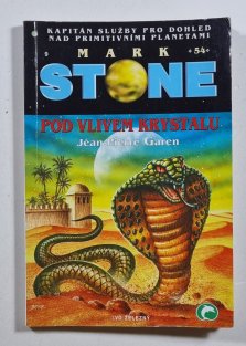 Mark Stone 54 - Pod vlivem krystalu