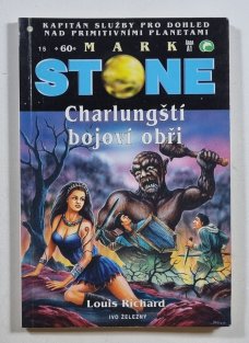 Mark Stone 60 - Charlungští bojoví obři