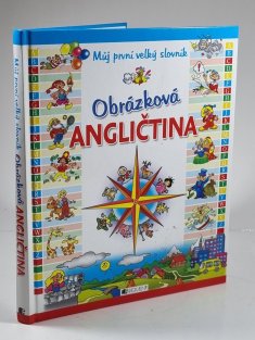 Obrázková angličtina - můj první velký slovník