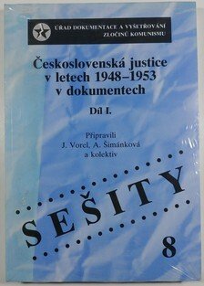 Československá justice v letech 1948-1953 v dokumentech 1. díl