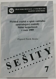 Přehled svazků a spisů vnitřního zpravodajství centrály Státní bezpečnosti v roce 1989
