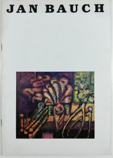 Jan Bauch - Pocta - Exprese barvy a tvaru