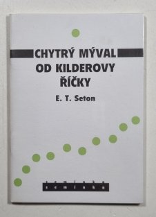 Chytrý mýval od Kilderovy říčky
