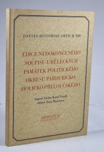 Edice nedokončeného soupisu uměleckých památek politického okresu pardubicko-holicko-přeloučského