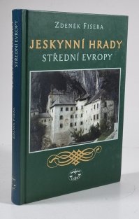 Jeskynní hrady střední Evropy