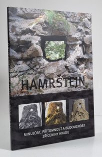 Hamrštejn - minulost, přítomnost a budoucnost zříceniny hradu