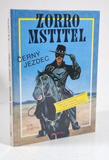 Zorro mstitel - Černý jezdec