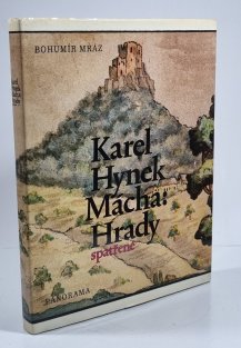 Karel Hynek Mácha - Hrady spatřené