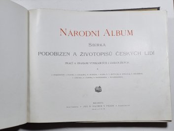 Národní album - Sbírka podobizen a životopisů českých lidí prací a snahami vynikajících i zasloužilých