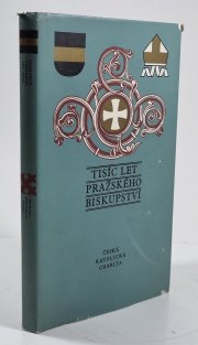 Tisíc let pražského biskupství 973 - 1973