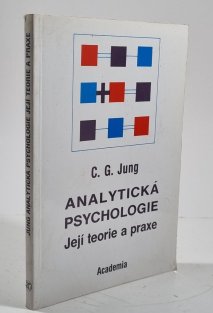 Analytická psychologie - Její teorie a praxe