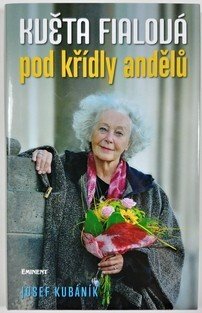 Květa Fialová - Pod křídly andělů