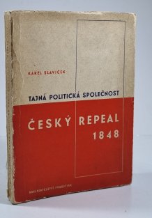 Tajná politická společnost Český Repeal v roce 1848