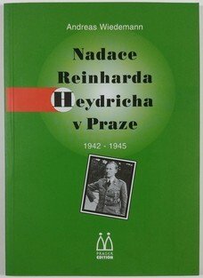 Nadace Reinharda Heydricha v Praze 1942 - 1945