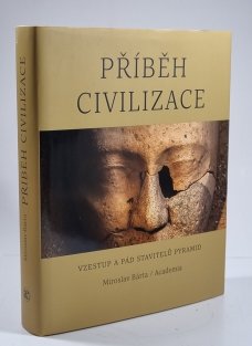 Příběh civilizace - Vzestup a pád stavitelů pyramid