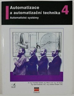 Automatizace a automatizační technika 4 - Automatické systémy