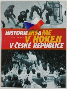 Historie MS a ME v hokeji v České republice