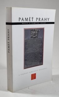 Paměť Prahy - busty a pamětní desky v pražské památkové rezervaci