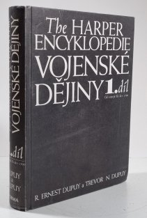 The Harper Encyklopedie Vojenské dějiny 1.díl