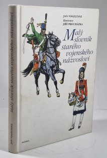 Malý slovník starého vojenského názvosloví