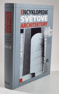 Encyklopedie světové architektury - od menhiru k dekonstruktivismu II., L-Ž. 