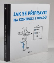 Jak se připravit na kontroly z úřadů - 