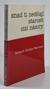 Snad ti nedělají starosti cizí názory