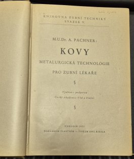 Kovy - Metalurgická technologie pro zubní lékaře