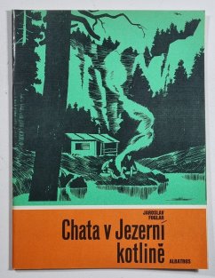 KARAVANA - Chata v Jezerní kotlině