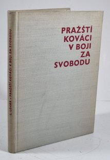 Pražští kováci v boji za svobodu