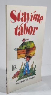 Stavíme tábor