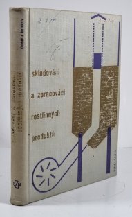Skladování a zpracování rostlinných produktů