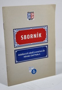 Sborník dodatkových tabulí k označení ulic Městské části Prahy 6
