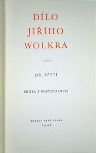 Dílo Jiřího Wolkera III.