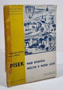 Písek nad Otavou - Město v moři lesů