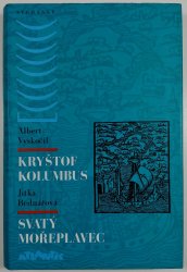 Kryštof Kolumbus / Svatý Mořeplavec - 