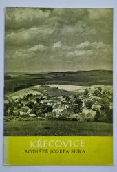 Křečovice - rodiště Josefa Suka - 