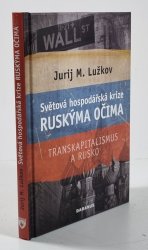 Světová hospodářská krize ruskýma očima - Transkapitalismus a Rusko