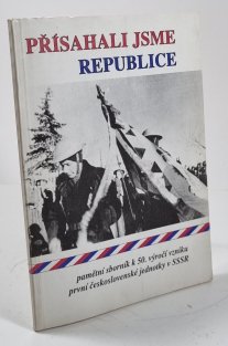Přísahali jsme republice