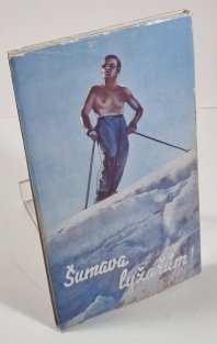 Šumava turistům a lyžařům