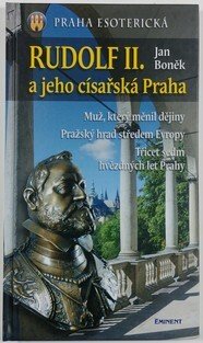 Rudolf II. a jeho císařská Praha