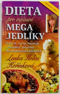 Dieta pro vášnivé megajedlíky