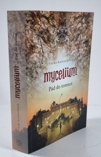 Mycelium 3 - Pád do temnoty