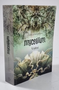 Mycelium 4 - Vidění