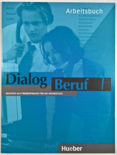 Dialog Beruf 1- Arbeitsbuch